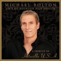 Ain't No Mountain High Enough: Tribute Hitsville Ain't No Mountain High Enough: Tribute Hitsville