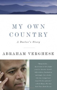 My Own Country: A Doctor's Story My Own Country: A Doctor's Story