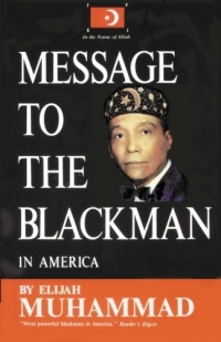 Message to the Blackman in America Message to the Blackman in America
