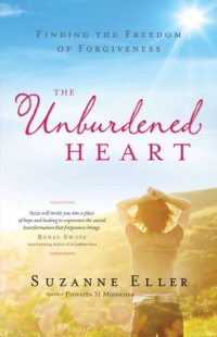 The Unburdened Heart: Finding the Freedom of Forgiveness The Unburdened Heart: Finding the Freedom of Forgiveness