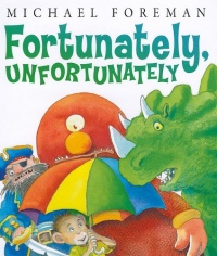 Fortunately, Unfortunately (Andersen Press Picture Books) Fortunately, Unfortunately (Andersen Press Picture Books)