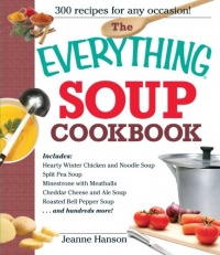 The Everything Soup Cookbook (Everything (Cooking)) The Everything Soup Cookbook (Everything (Cooking))