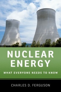Nuclear Energy: What Everyone Needs to Know Nuclear Energy: What Everyone Needs to Know