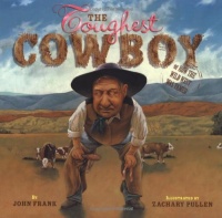 Toughest Cowboy (Bccb Blue Ribbon Picture Book Awards (Awards)) Toughest Cowboy (Bccb Blue Ribbon Picture Book Awards (Awards))