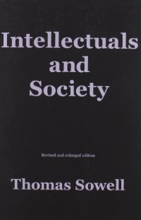 Intellectuals and Society: Revised and Expanded Edition Intellectuals and Society: Revised and Expanded Edition