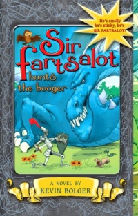 Sir Fartsalot Hunts the Booger Sir Fartsalot Hunts the Booger