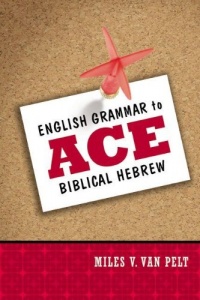 English Grammar to Ace Biblical Hebrew English Grammar to Ace Biblical Hebrew