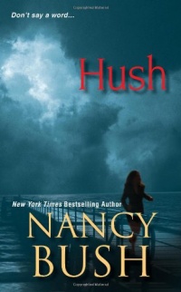 Hush (Zebra Romantic Suspense) Hush (Zebra Romantic Suspense)