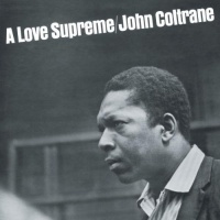 A Love Supreme A Love Supreme