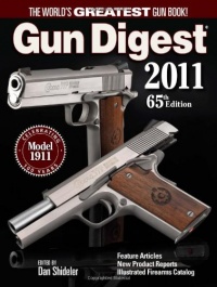 Gun Digest 2011 Gun Digest 2011