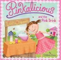 Pinkalicious and the Pink Drink Pinkalicious and the Pink Drink
