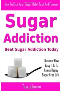 Sugar Addiction - Beat Sugar Addiction Today Sugar Addiction - Beat Sugar Addiction Today