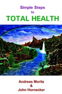 Simple Steps to Total Health Simple Steps to Total Health