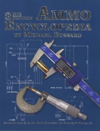 Ammo Encyclopedia, 3rd edition Ammo Encyclopedia, 3rd edition