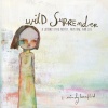 Wild Surrender: a journey into painting, poetry, and life