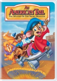 An American Tail - The Mystery of the Night Monster An American Tail - The Mystery of the Night Monster
