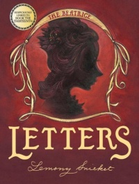 The Beatrice Letters (A Series of Unfortunate Events) The Beatrice Letters (A Series of Unfortunate Events)