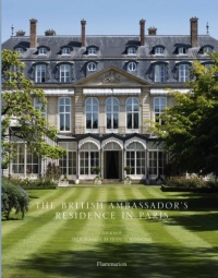 The British Ambassador's Residence in Paris The British Ambassador's Residence in Paris