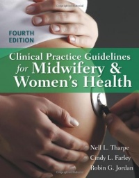 Clinical Practice Guidelines For Midwifery & Women's Health Clinical Practice Guidelines For Midwifery & Women's Health