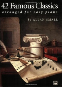 42 Famous Classics for Easy Piano 42 Famous Classics for Easy Piano