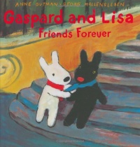 Gaspard and Lisa Friends Forever (Gaspard and Lisa Books) Gaspard and Lisa Friends Forever (Gaspard and Lisa Books)