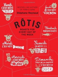 Rotis: Roasts for Every Day of the Week Rotis: Roasts for Every Day of the Week