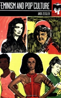 Feminism and Pop Culture: Seal Studies Feminism and Pop Culture: Seal Studies
