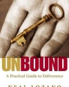 Unbound: A Practical Guide to Deliverance