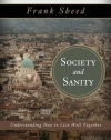 Society and Sanity: Understanding How to Live Well Together