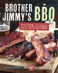 Brother Jimmy's BBQ: More than 100 Recipes for Pork, Beef, Chicken, and the Essential Southern Sides