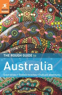 The Rough Guide to Australia The Rough Guide to Australia