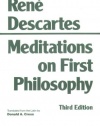 Meditations on First Philosophy: In Which the Existence of God and the Distinction of the Soul from the Body Are Demonstrated