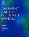 Assessment and Care of the Well Newborn, 2e
