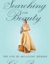 Searching for Beauty: The Life of Millicent Rogers