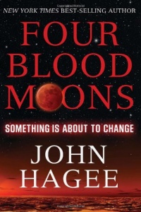 Four Blood Moons: Something Is About to Change