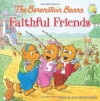 The Berenstain Bears Faithful Friends (Berenstain Bears/Living Lights)