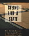 Seeing like a State : How Certain Schemes to Improve the Human Condition Have Failed (Yale ISPS Series)