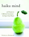 Haiku Mind: 108 Poems to Cultivate Awareness and Open Your Heart