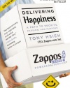 Delivering Happiness: A Path to Profits, Passion, and Purpose