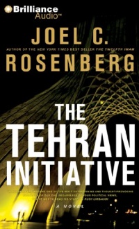 The Tehran Initiative (The Twelfth Imam series) The Tehran Initiative (The Twelfth Imam series)
