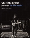 Where The Light Is: John Mayer Live In Los Angeles