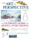 The Art of Perspective: The Ultimate Guide for Artists in Every Medium