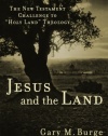 Jesus and the Land: The New Testament Challenge to Holy Land Theology