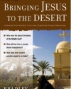 Bringing Jesus to the Desert (Ancient Context, Ancient Faith)