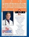 Hypothyroidism Type 2: The Epidemic