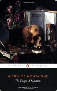 The Essays: A Selection (Penguin Classics) The Essays: A Selection (Penguin Classics)