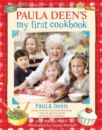 Paula Deen's My First Cookbook Paula Deen's My First Cookbook
