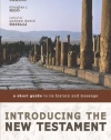 Introducing the New Testament: A Short Guide to Its History and Message