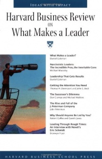 Harvard Business Review on What Makes a Leader Harvard Business Review on What Makes a Leader