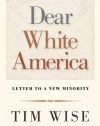 Dear White America: Letter to a New Minority (City Lights Open Media)